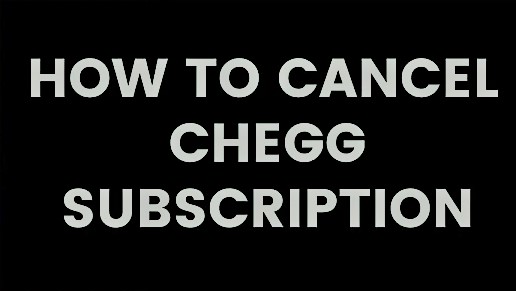  How to Cancel Chegg Subscription